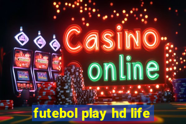 futebol play hd life